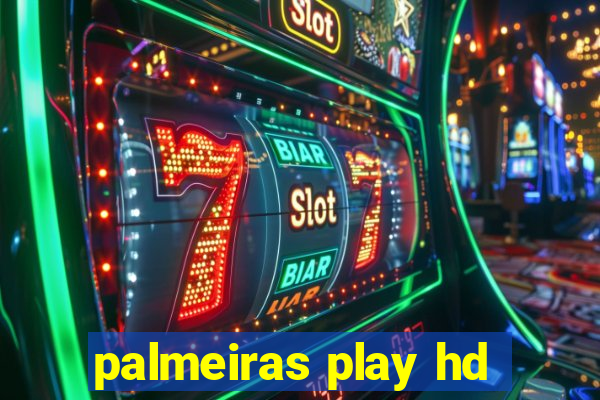 palmeiras play hd